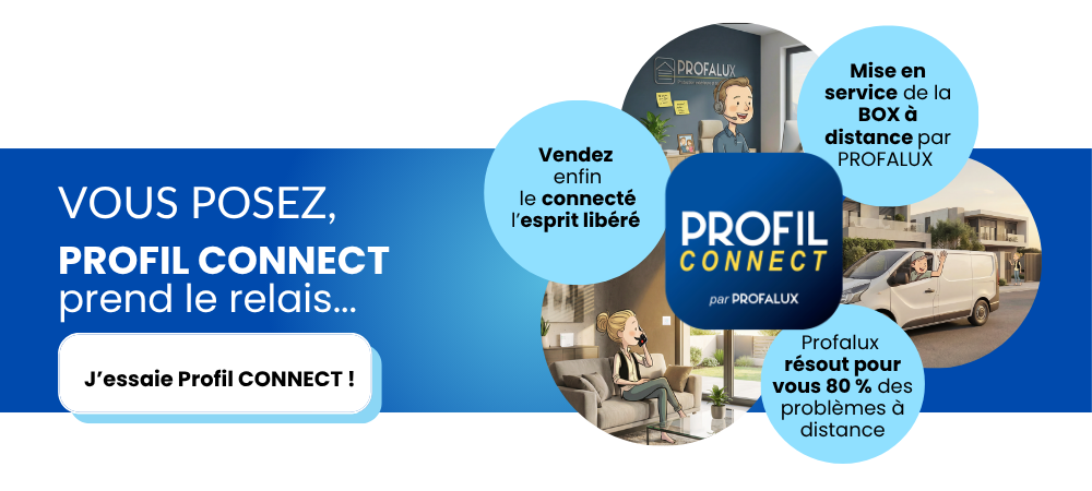 Essayer Profil CONECT Visuel des avantages Profil Connect pour les installateurs, mise en service à distance, baisse des déplacements pour SAV, 80% des problèmes SAV résolus à distance par Profalux et CTA pour essayer Profil CONNECT